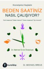 Beden Saatiniz Nasıl Çalışıyor?