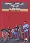 Siyaset Sosyolojisi Yazıları / Yeni Sağ ve &Ouml;tesi