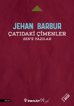 Çatıdaki Çimenler & Sen'e Yazılar       