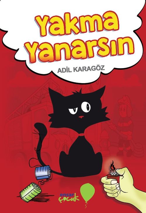 Yakma Yanarsın & Resimli Çocuk Hikayeleri