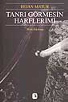 Tanrı Görmesin Harflerimizi