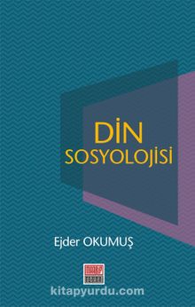 Din Sosyolojisi - Ejder Okumuş