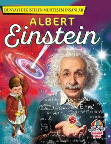 Albert Einstein / Dünyayı Değiştiren Muhteşem İnsanlar