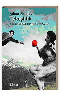 Tekeşlilik<br/>Sadakat ve İhanet Üzerine Aforizmalar