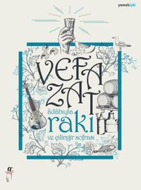 Adabıyla Rakı ve Çilingir Sofrası