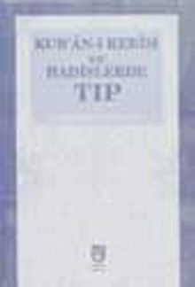 Kur'an-ı Kerim ve Hadislerde Tıp