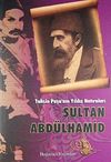 Tahsin Paşa'nın Yıldız Hatıraları / Sultan Abd&uuml;lhamit