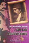 Tahsin Paşa'nın Yıldız Hatıraları / Sultan Abdülhamit