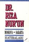 Moskova-Sakarya Hatıraları
