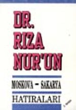 Moskova-Sakarya Hatıraları