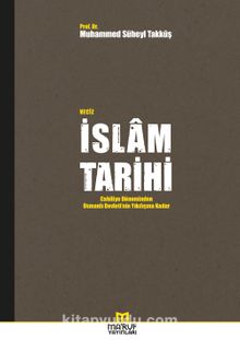 Veciz İslam Tarihi - Prof. Dr.  Muhammed Süheyl Takkuş