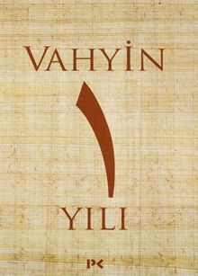 Vahyin 1. Yılı