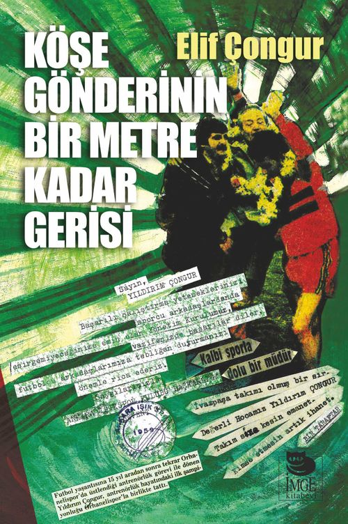 Köşe Gönderinin Bir Metre Kadar Gerisi 