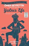 Yalnız Efe (Kısaltılmış Metin)