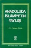 Anadolu'da İslamiyetin Yayılışı