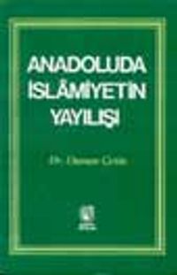 Anadolu'da İslamiyetin Yayılışı