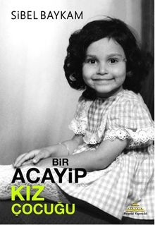 Bir Acayip Kız Çocuğu