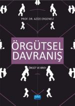 Örgütsel Davranış & Örgüt ve Birey