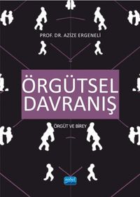 Örgütsel Davranış & Örgüt ve Birey