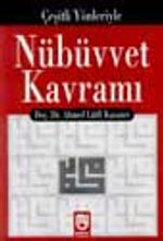 Çeşitli Yönleriyle Nübüvvet Kavramı