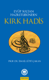 Eyüp Sultan Hazretlerinden Kırk Hadis