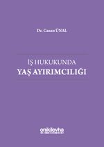 İş Hukukunda Yaş Ayırımcılığı