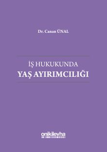 İş Hukukunda Yaş Ayırımcılığı