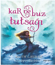 Kar ve Buz Tutsağı - Ruth Lauren
