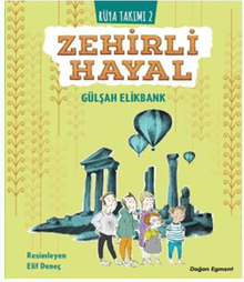 Rüya Takımı 2 / Zehirli Hayal