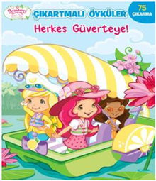 Çilek Kız Çıkartmalı Öyküler Herkes Güverteye!