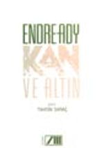 Kan ve Altın