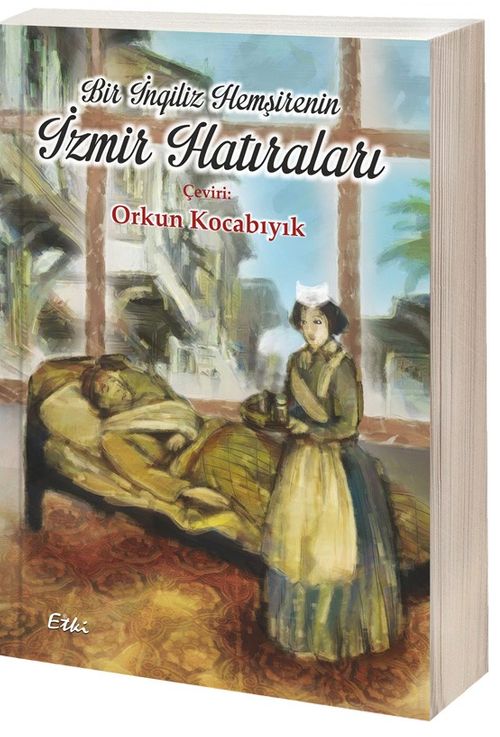 Bir İngiliz Hemşirenin İzmir Hatıraları