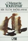 Bir &Ouml;l&uuml;m Bağışlamak