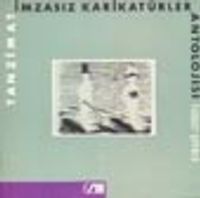 Tanzimat İmzasız Karikatürler Antolojisi