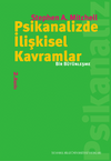 Psikanalizde İlişkisel Kavramlar & Bir B&uuml;t&uuml;nleşme