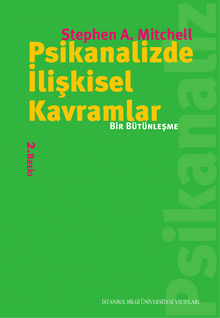 Psikanalizde İlişkisel Kavramlar & Bir Bütünleşme