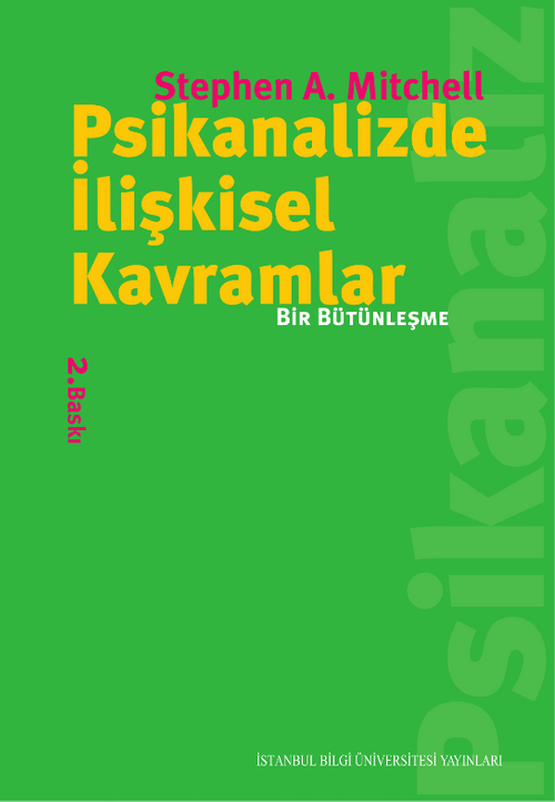 Psikanalizde İlişkisel Kavramlar & Bir Bütünleşme