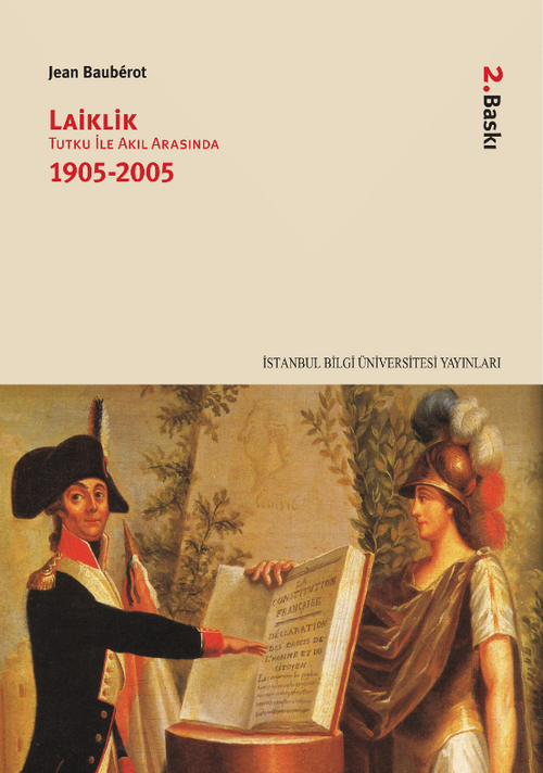 Laiklik & Tutku İle Akıl Arasında (1905-2005)
