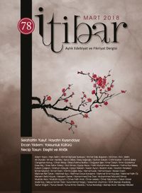 Sayı:78 Mart 2018 İtibar Edebiyat ve Fikriyat Dergisi