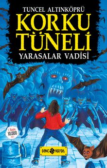 Korku Tüneli 1 / Yarasalar Vadisi