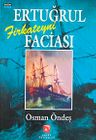 Ertuğrul Firkateyni Faciası