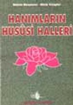 Hanımların Hususi Halleri