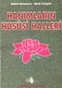 Hanımların Hususi Halleri