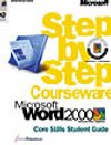 Microsoft Word 2000 Step by Step Courseware Core Skills Class Pack