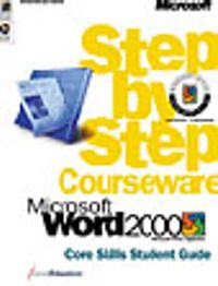 Microsoft Word 2000 Step by Step Courseware Core Skills Class Pack