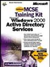 MCSE Training Kit: Microsoft Windows 2000 Active Directory Services