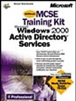 MCSE Training Kit: Microsoft Windows  2000 Active Directory Services