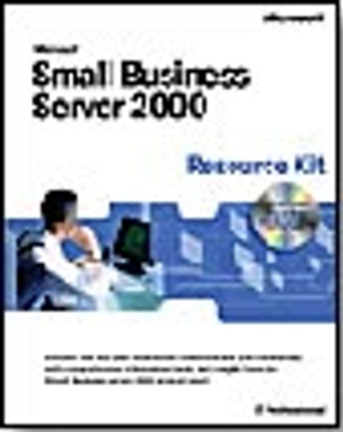 Microsoft  Small Business Server 2000 Resource Kit