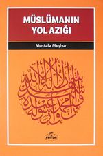 Müslümanın Yol Azığı / Davet Fıkhı Dizisi 3