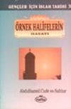 &Ouml;rnek Halifelerin Hayatı